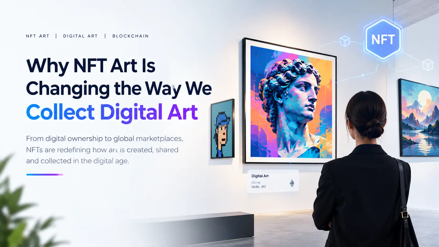Why NFT Art Is Changing the Way